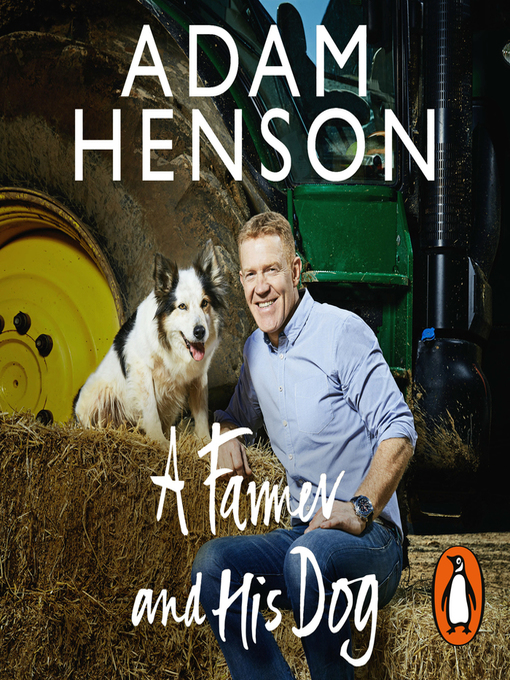 Title details for A Farmer and His Dog by Adam Henson - Wait list